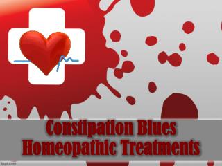 Constipation Blues Homeopathic Treatments