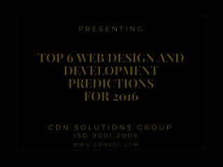 Top 6 Predictions of Web Design and Development for 2016