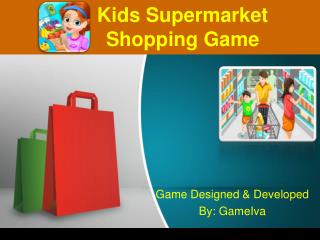 Kids Supermarket Shopping Game