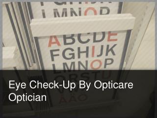 Eye Check-up by Opticare Optician