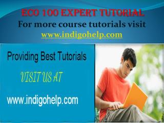 ECO 100 expert tutorial/ indigohelp