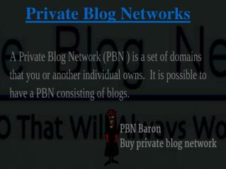 Private Blog Network Building Service Providing By PBN Baron