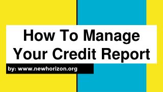 How To Manage Your Credit Report