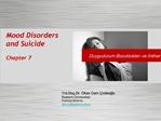 Mood Disorders and Suicide Chapter 7