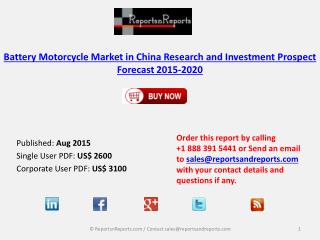 Market Research and Investment Prospect Forecast of Battery Motorcycle Industry in China, 2015-2020