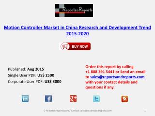 Market Research and Development Trend of Motion Controller Industry in China, 2015-2020