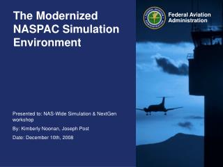 The Modernized NASPAC Simulation Environment