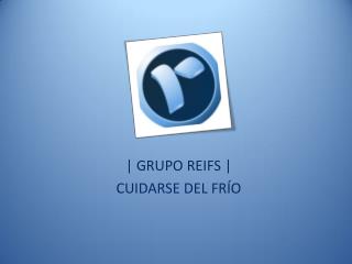 Grupo Reifs | Cuidarse del frío