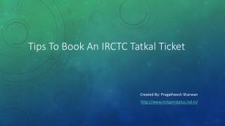 Tips To Book An IRCTC Tatkal Ticket