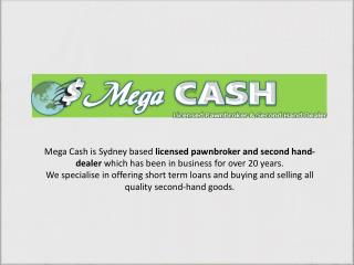 Mega Cash - A Licensed Pawnbroker In Sydney