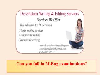 Can you fail in M.Eng examinations?