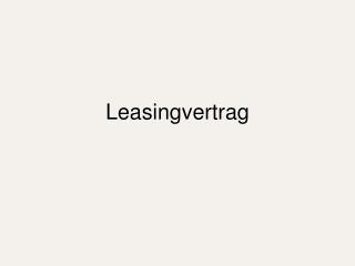 Leasingvertrag