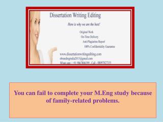 You Can Fail to Complete Your M.eng Study Because of Family-related Problems.