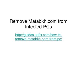 Remove Matabkh.com from Infected PCs