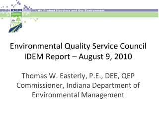 Environmental Quality Service Council IDEM Report – August 9, 2010
