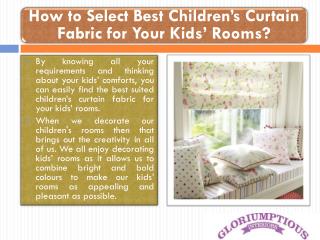 How to Select Best Children’s Curtain Fabric for Your Kids’ Rooms?