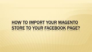 Grow Your Magento Store with Facebook Page