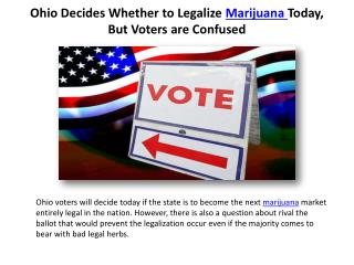 Ohio Decides Whether to Legalize Marijuana Today, But Voters are Confused