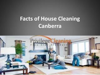 Facts of House Cleaning Canberra