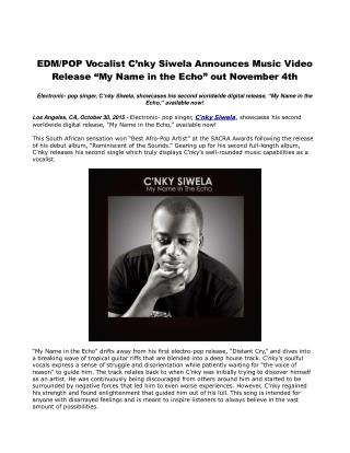 EDM/POP Vocalist C’nky Siwela Announces Music Video Release “My Name in the Echo” out November 4th