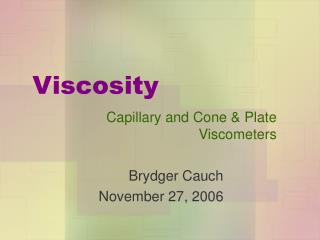 Viscosity