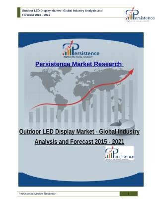 Global Installed and Rental Outdoor Led Displays Market - Size, Share, Trend, Analysis to 2021