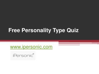 Free Personality Tests at www.ipersonic.com
