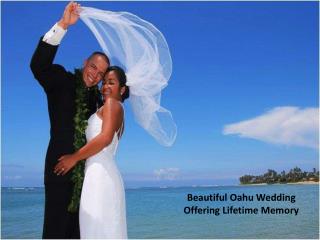 Beautiful Oahu Wedding Offering Lifetime Memory