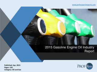 2015 Gasoline Engine Oil Industry Report