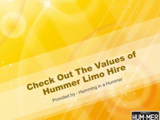 Try And Look For Hummer Limo Hire For Your Help