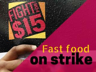 Fast food on strike