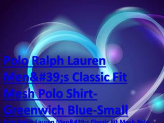 Polo Ralph Lauren Men&#39;s Classic Fit Mesh Polo Shirt-Greenwich Blue-Small