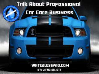 Waterlesspro a Community of Like-Minded Car Care Professionals