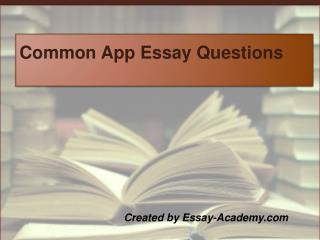 Common App Essay Questions