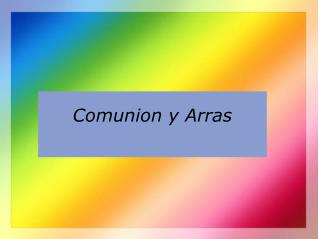 Comunion y Arras