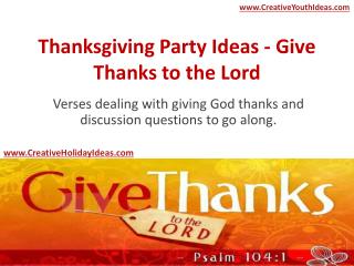 Thanksgiving Party Ideas - Give Thanks to the Lord