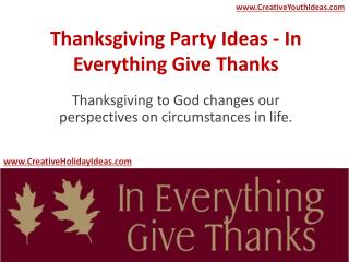 Thanksgiving Party Ideas - In Everything Give Thanks