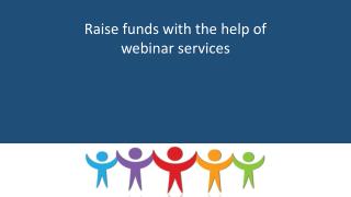 Raise funds with the help of webinar services