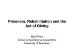 Prisoners, Rehabilitation and the Act of Giving