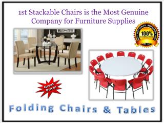 1st Stackable Chairs is the Most Genuine Company for Furniture Supplies