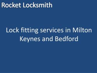 Lock fitting services in Milton Keynes and Bedford