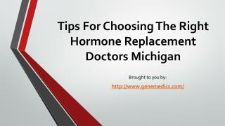 Tips For Choosing The Right Hormone Replacement Doctors Michigan