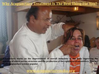 Why Acupuncture Treatment is The Best Thing For You