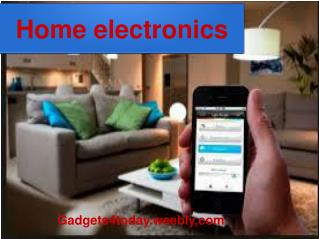 4 Home Electronic Gadgets