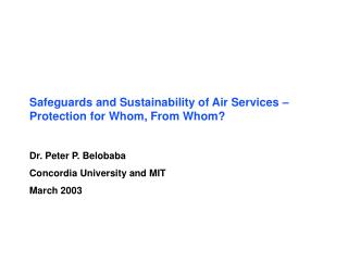 Safeguards and Sustainability of Air Services – Protection for Whom, From Whom?