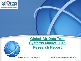 Global Air Data Test Systems Market: Trends & Opportunities (2015-2020) - New Report by Orbis Research