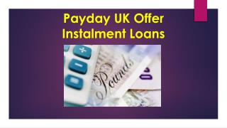 Payday Installment Loans