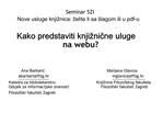 Seminar SZI Nove usluge knji nica: elite li sa lagom ili u pdf-u