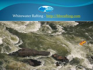 White Water rafting-bbxrafting.com