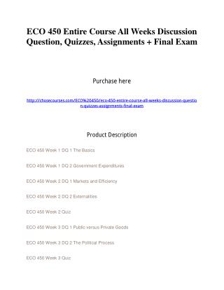 ECO 450 Entire Course All Weeks Discussion Question, Quizzes, Assignments Final Exam